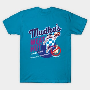 Mudka's Meat Hut T-Shirt